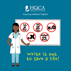 Healthcare provider in front of white board with medical abbreviations and symbols crossed out. Text: Write it out to save a life!