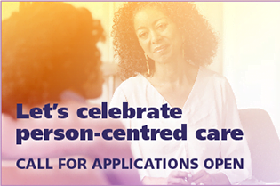 Patient and healthcare provider with text: Let's celebrate person-centred care - Call for applications open